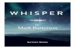 “Whisper” Sermon Series - Mark Batterson Whisper” Sermon Series ... give you the desires of your heart.” The word give, ... It’s listening to God’s whisper even if a thousand