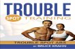 TROUBLE SPOT ABS Abs.pdf · TROUBLE SPOT ABS For many people the ... In addition to having belly fat many people will also have excessive amounts of fat around their ... Omega 3 fatty