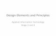 Design’Elements’and’Principles’ - iiNetmembers.iinet.net.au/~blatch/2AAIT/Task 1... · elements’of’design ... apply’elements’and’principles’of’design’relevantto’apar6cular’task