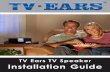 TV Ears TV Speaker Installation Guidestatic.tvears.com/media/product_pdfs/tv-speaker-installation-guide...Installation | Step 1 Connect the Transmitter to your TV Analog Audio 1. Plug