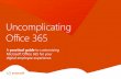 Office 365 - Business Technology Solutions & Managed .../media/asset/thinking/digital-employee... · Office 365 doesn’t need to be complicated ... It’s not simply about better