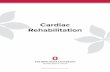 Cardiac Rehabilitation Book - osumc.edu · PDF file4 Your cardiac rehab team understands that it can be hard to return to an active . Cardiac Rehabilitation Recovering your health