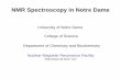NMR Spectroscopy in Notre Dame - University of Notre Damenmr.nd.edu/assets/86533/nmr_training_powerpoint_1.3_mb_pdf.pdf · NMR Spectroscopy in Notre Dame University of Notre Dame