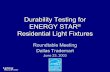 Durability Testing for ENERGY STAR Residential Light · PDF fileDurability Testing for ENERGY STAR® Residential Light Fixtures Roundtable Meeting ... Robertson, Magnetek/Universal