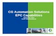 CG Automation Solutions EPC Capabilities - qeiinc.com EPC Capabilities.pdf · CG Automation Solutions EPC Capabilities September 2014 VIJAY PARGAONKAR. VIJAY PARGAONKAR 2 ... Microsol