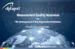 Measurement Quality Assurance - The Global Voice of …asq.org/asd/2017/04/metrology-and-consequences.pdf · Measurement Quality Assurance ... What you need to know about metrology