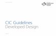 CIC Guidelines Developed Design - NZ Construction …nzcic.co.nz/.../10/5-CIC-2-16-Developed-Design.pdf · CIC Guidelines Developed Design ... using design criteria develop foundation,