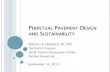 Perpetual Pavement Design and Sustainability Explain concept of perpetual pavements Discuss sustainability regarding pavement design and construction Identify sustainable practices