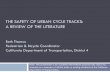 THE SAFETY OF URBAN CYCLE TRACKS: A REVIEW OF · PDF fileWhy Is This Review Needed? Catch 22 of Cycle Tracks in the US Lack of examples lack of studies lack of safety data reluctance
