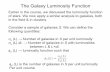 The Galaxy Luminosity Function - University of …richard/ASTRO620/LumFunction...The Galaxy Luminosity Function Earlier in the course, we discussed the luminosity function of stars.