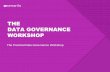 THE DATA GOVERNANCE WORKSHOP - Data To Valuedatatovalue.co.uk/WP/wp-content/uploads/2016/05/... · DMBOK ITIL COBIT 5 Mike 2.0 TOGAF etc. industry definitions (1/2) company: European
