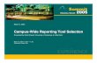 Campus-Wide Reporting Tool Selection - · PDF fileMicrosoft Access Crystal Reports SQL MIS/Institutional Research request. ... MS Access or Crystal Reports works for many of ... Brett