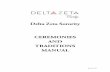 Delta Zeta Sorority CEREMONIES AND TRADITIONS MANUAL and... · This Ceremonies and Traditions manual contains ceremonies that may be performed at public events that include guests