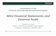 Financial Statements External Audit FADP - Resourcesforesource.msu.edu/_files/pdf/Financial-Statements-External-Audit.pdf · Liabilities: Current liabilities: ... • Government Auditing