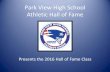 Park View High School Athletic Hall of Fame · PDF filePark View High School Athletic Hall of Fame ... •Carlene McCarthy – Contributor ... •Theresa Robbins – Class of 1980