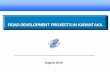 ROAD DEVELOPMENT PROJECTS IN KARANTAKAkpwd.co.in/pdf/road_show/3_Road_Development_Projects_in_Karna… · Road Development Projects in Karnataka ... Bellary, Yeragera, Manthralayam