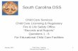 South Carolina DSS - SC Child Care Services | Happy ...scchildcare.org/media/927/Records-and-Reports-1-6.pdfJanuary 2011 Child Care Training "Records and Reports" 1 - 6 1 South Carolina