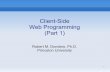 Client-Side Web Programming (Part 1) Overview Client-side scripting language ... Some notes... 30 PennypackJavaScriptValidate
