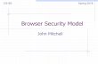 Browser Security Model - Applied Cryptography Group | · PDF file · 2017-05-01Five lectures on Web security Browser security model ... n Active: Evil router, DNS poisoning Malware