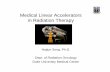 Medical Linear Accelerators in Radiation Therapy - · PDF fileMedical Linear Accelerators in Radiation Therapy Haijun Song, Ph.D. Dept. of Radiation Oncology ... IMRT, IGRT, Respiratory