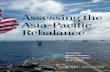 Assessing the Asia-Pacific Rebalance · PDF file · 2016-01-13Thailand 29 Malaysia 30 Indonesia 31 ... Century,” outlining a “strategic turn” to the Asia- Paciﬁ c region.1