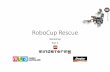 RoboCup Rescue Workshop 2015 - Home | RoboCup Junior · PDF file · 2015-06-24• RoboCup rescue requires more than Line Following ... and will be the Line Follower ... will move