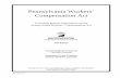 Pennsylvania Workers’ Compensation Act Workers’ Compensation Act ... Act Section No. 77 P.S. Sec. No. Act Section No. 77 P.S. Sec. No. ... Workers’ Compensation Self-Insurance