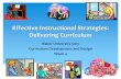 Effective Instructional Strategies: Implementing …vickibwiki.wikispaces.com/file/view/Effectively... ·  · 2012-08-22Effective Instructional Strategies: Delivering Curriculum