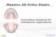 Maestro 3D Ortho Studio - Great Lakes Orthodontics · PDF fileMaestro 3D Ortho Studio Basic module ... Export case studies in ortho file format, compatible with the free viewers