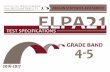 ELPA21 Test Specifications Grades 4-5 - Oregon Test Specifications ... Excerpts for Grade Band 4-5 ... is required for all non-English speaking students eligible to receive English