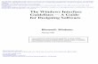 The Windows Interface Guidelines A Guide for Designing ... · PDF fileThe Windows Interface Guidelines — A Guide for Designing Software Microsoft Windows February 1995 This is a