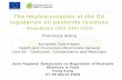 The implementation of the EU legislation on pesticide  · PDF fileThe implementation of the EU legislation on pesticide residues ... (e.g. cassava, thyme, lupins), ...