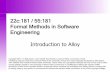 22c:181 / 55:181 Formal Methods in Software Engineeringhomepage.cs.uiowa.edu/~tinelli/classes/181/Spring11/Notes/03-intro... · 22c:181/55:181 --- Formal Methods in Software Engineering