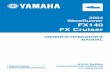 FX140 FX Cruiser - Yamaha Motor · PDF file · 2003-10-29WaveRunner FX140/FX Cruiser OWNER’S/OPERATOR’S MANUAL ©2003 by Yamaha Motor Corporation, USA 1st Edition, ... Load is