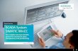 System Overview SCADA System SIMATIC WinCC - Siemens · PDF fileOverview A standard, that fits SIMATIC WinCC® is a scalable process visual-ization system (SCADA) that is graduated