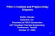 PSM in Incident and Project Delay Disputes - The · PDF file · 2015-10-24PSM in Incident and Project Delay Disputes Satish Almaula ... • Late design changes, schedule delays, cost