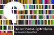 The Self-Publishing Revolution - Change Thischangethis.com/manifesto/102.01.SelfPublishing/pdf/10… ·  · 2013-02-14The Self-Publishing Revolution Guy Kawasaki & Shawn Welch. ...
