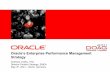 Oracle’s Enterprise Performance Management Strategy · PDF file•63% of European companies have a BI-EPM strategy –this has grown tremendously in the last 2 years ... •Conditional