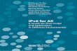 IPv6 for Allipv6forum.com/dl/books/ipv6forall.pdf ·  · 2012-01-022010-10-10 · IPv6 for All A Guide for IPv6 Usage and Application ... IPv6 addressing at hosts and content providers