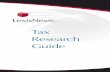 Tax Research Guide - Welcome to LexisNexis Research Guide. 1 ... proposed), tax case law, legislative histories, top tax treatises and analytical materials, ... •Real Estate Tax