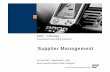 Supplier Management - SAP Service Marketplacesapidp/011000358700000140572014E/... · Commodity Strategy Material Sourcing ... Supplier Management Plant (based on plant and/or PL Organization)