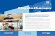 A GUIDE TO CAREERS IN Physiotherapy - unisa.edu.au Flyer... · A GUIDE TO CAREERS IN Physiotherapy ... • writing client case notes and reports ... hydrotherapy classes, nursing