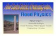 Senior Hydrologist Flood Warning / Water Quality Branch ... · PDF fileSenior Hydrologist Flood Warning / Water Quality Branch Engineering Division ... • Water clarity and lighting