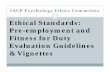 Ethical Standards: Pre-employment and Fitness for … Standards: Pre-employment and Fitness for Duty Evaluation Guidelines & Vignettes. ... familiar with the research literature available