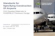 Standards for Federal Aviation Specifying Construction · PDF file– P-620 Runway and Taxiway Painting ... assuming that the standards for materials, construction practices, and quality