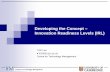 Developing the Concept – Innovation Readiness Levels …mtms.soc.srcf.net/seminars/Tao_Lan.pdf · Developing the Concept – Innovation Readiness Levels (IRL) TAO Lan ... The market