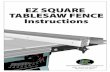 EZ SQUARE TABLESAW FENCE Instructions - … Woodworking Supply Inc. 6684 Jimmy Carter Blvd. Norcross GA 30071 EZ SQUARE TABLESAW FENCE Instructions