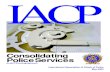 Exec Brief on Police Consolidation - IACP Homepage Police Services: ... assessment phase ... tools in an effort to thoroughly investigate the matter prior to making any decision.