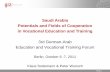 Saudi Arabia Potentials and Fields of Cooperation in ... · PDF filePotentials and Fields of Cooperation in Vocational Education and Training ... Ministry of Labour: Nitaqat Programme