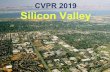 CVPR 2019 Silicon Valley - Massachusetts Institute of ... Liu Greg Mori Kate Saenko Silvio Savarese ... involved in both computer vision and machine learning. ... CVPR 2019 Silicon